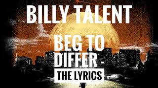 Billy Talent - I BEG TO DIFFER    theLyrics