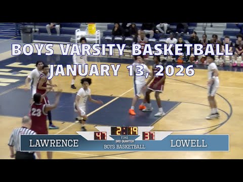 Boys Varsity Basketball vs Lowell January 13, 2026 thumbnail