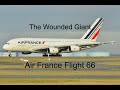 Crisis Over The Atlantic | Air France Flight 66