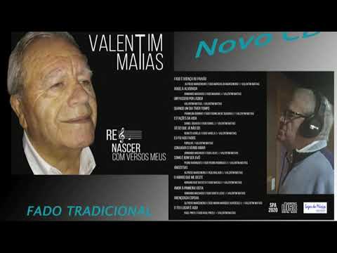Valentim Matias  :Fado é doença ou paixão (Marcha do Marceneiro)
