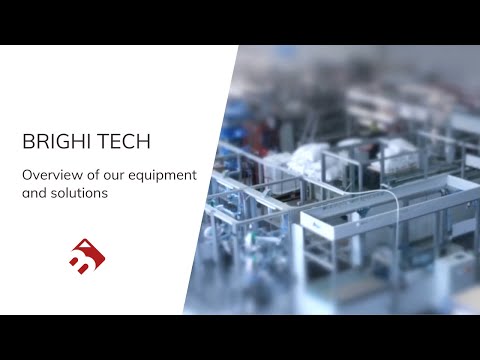 Brighi Tech - Overview of our equipment and solutions