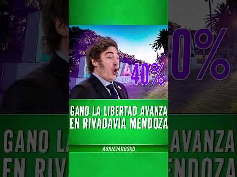 GANO LA LIBERTAD AVANZA EN RIVADAVIA MENDOZA