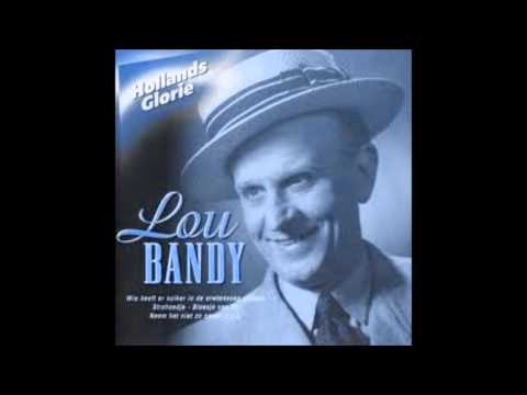 Lou Bandy - Schep vreugde in het leven