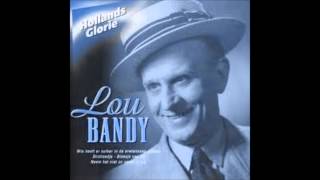 Lou Bandy - Schep vreugde in het leven