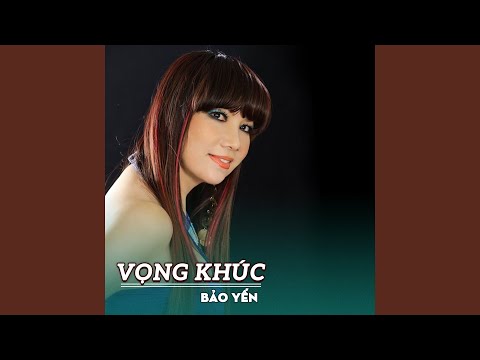 Vọng khúc - Bảo Yến