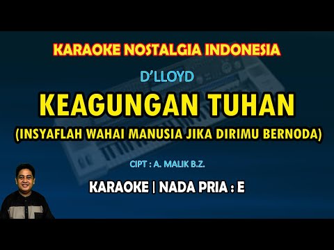 Keagungan Tuhan karaoke D'lloyd nada pria E (Insyaflah wahai manusia) - Karaoke nostalgia