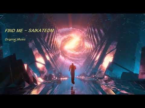 FIND ME - SAIKATEDM