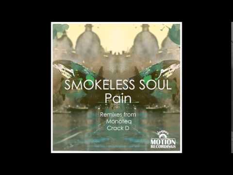 Smokeless Soul - Pain (Crack D Remix)