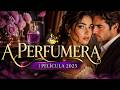 ÉL LA ABANDONÓ PERO EL DESTINO TENÍA OTROS PLANES A PERFUMERA PELÍCULA 2025