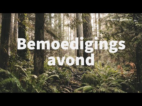 Bemoedigingsavond 22 - Op uw/jouw verzoek