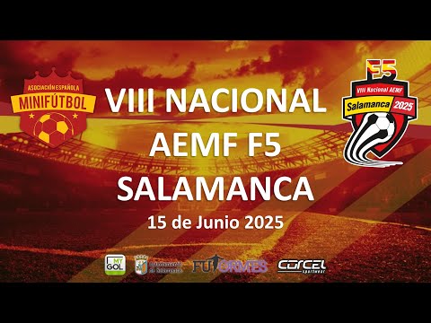 Domingo 15 - VIII Nacional AEMF F5 Salamanca 2025