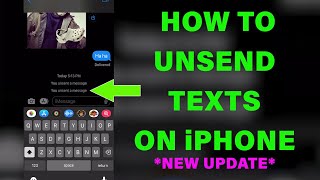UNSEND TEXT MESSAGES ON iPHONE 📲 *NEW UPDATE*
