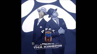 D.P.G.C. - Dogg Shit lll (Tha Kingpin)