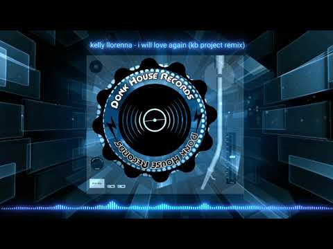 I Will Love Again (KB Project Remix) - DHR