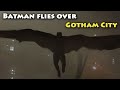 Batman Flies Over Gotham City Batman Begins 2005