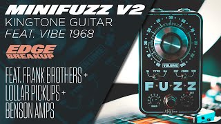 Video thumbnail for Kingtone MiniFuzz v2 // Jesse Davey // Guitar Pedal Demo by Edge of Breakup - Guitar, Amp & Pedal Demos