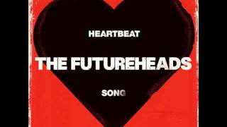 Heartbeat Song-Futureheads