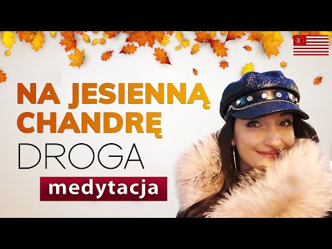 [POPKO Świat Medytacji] Medytacja, która pokona jesienną chandrę! Afirmacje na motywację do działania.