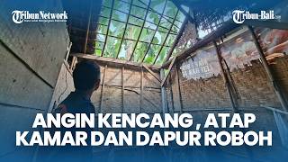 Download lagu Angin Kencang Di Jembrana Bali, Dua KK Terdampak Bencana, Atap Kamar Dan Dapur Roboh mp3
