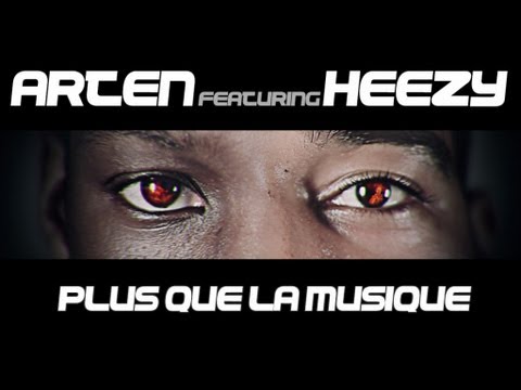 Arten - Plus que de la musique (feat. Heezy Baby) - Clip Officiel