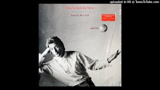 Huey Lewis &amp; The News - Small World (Part Two)