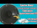 Cara Memperbaiki Suara Speaker Sember Kresek Suara Pecah Jadi Normal Lagi