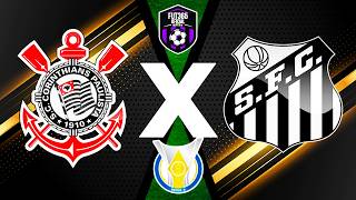 CORINTHIANS X SANTOS  | CAMPEONATO BRASILEIRO SÉRIE A | 25ª RODADA