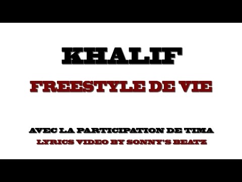 Khalif - Freestyle De Vie ( Tima Vibe )