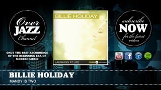 Billie Holiday - Mandy Is Two (1942)