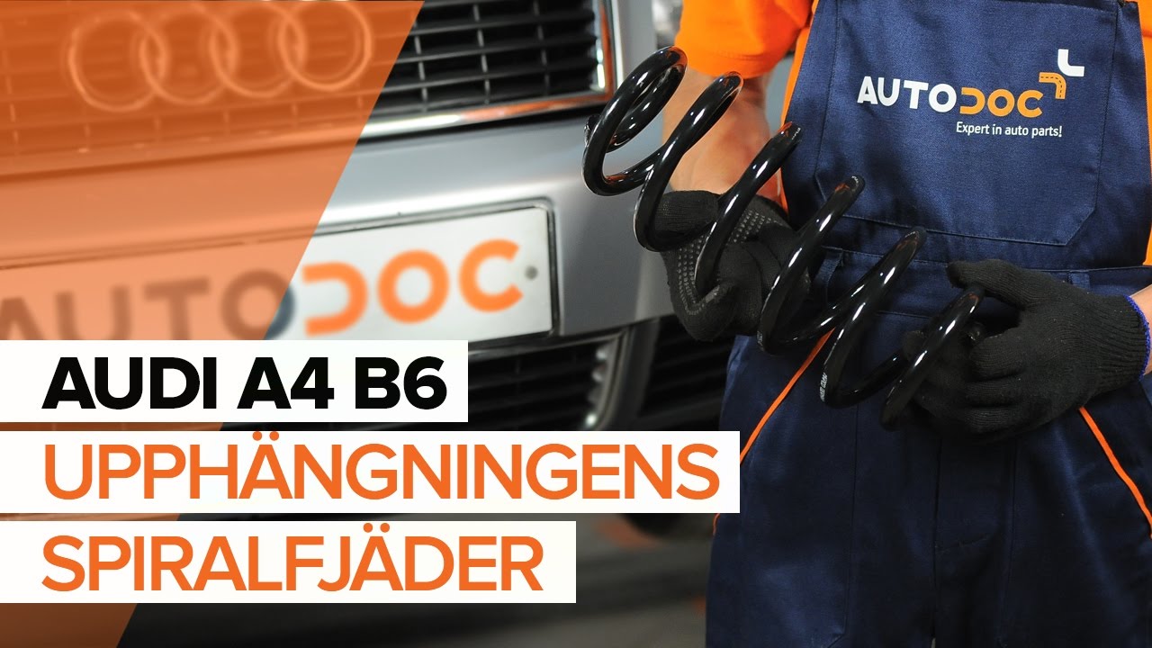 Byta fjädrar fram på Audi A4 B6 – utbytesguide