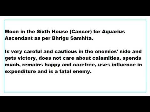 moon in 6th House for aquarius Ascendant as per Bhrigu Samhita