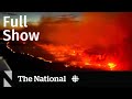 CBC News: The National | B.C. wildfire threat