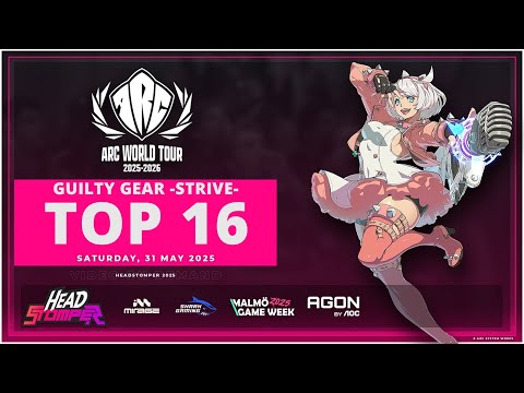 Headstomper 2025 - Guilty Gear  -Strive-  Top 16