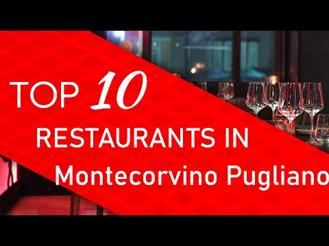 Top 10 best Restaurants in Montecorvino Pugliano, Italy