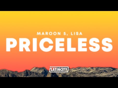 Maroon 5, LISA &ndash; Priceless (Lyrics)