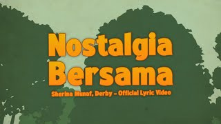 Download lagu Sherina Munaf, Derby - Nostalgia Bersama (OST. Petualangan Sherina 2) | Lyric Video mp3 Download lagu Sherina Munaf, Derby - Nostalgia Bersama (OST. Petualangan Sherina 2) | Lyric Video mp3