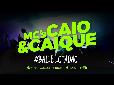 MCs Caio E Caique - BAILE LOTADÃO part. MC DENNY E MC GW