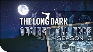 The Brink | The Long Dark — Against All Odds 13 | Resolute Outfitter on Interloper [Season 3]