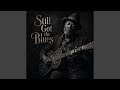 Still Got The Blues Acoustic Delta Blues