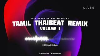 Download lagu TAMIL THAIBEAT REMIX [VOLUME 1] - Preview Tracks | COMING SOON ! mp3