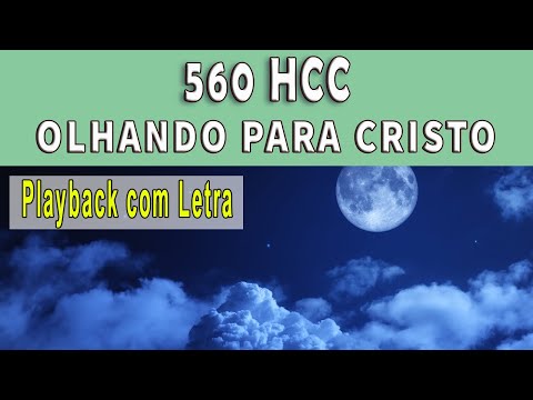 ( 560 HCC) OLHANDO PARA CRISTO | 110 BPM |  Playback com Letra
