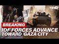 BREAKING IDF Tanks ADVANCE On Gaza City Iran Taliban Hold SECRETIVE Talks TBN Israel