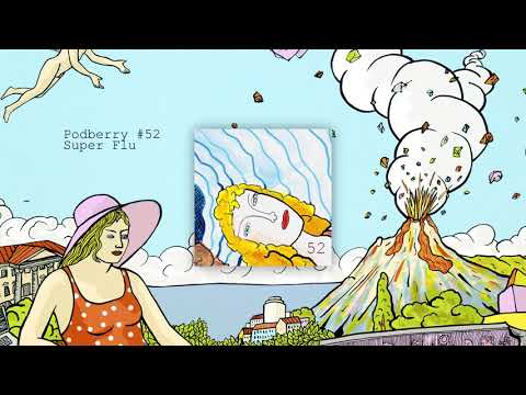 Monaberry Podberry 52 – Super Flu