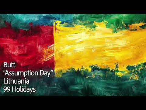 Assumption Day (Lithuania) - 99 Holidays Track 61 : #butt1993