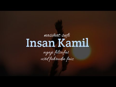 Ustd Dr.Fahrudin Faiz || Insan kamil