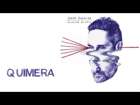 Quimera - Salvavidas de Hielo - Jorge Drexler