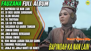 Download lagu Fauzana Full Album || BAPINDAH KA NAN LAIN - DI IKEK GADIH SUBARANG - Pop Minang Terbaru - Trending mp3