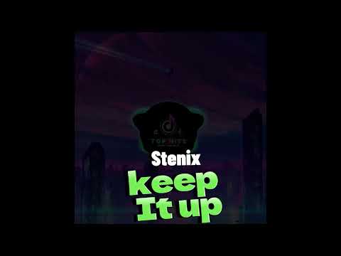 keep It up - Stenix