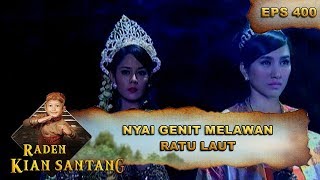 Download lagu Nyai Genit Melawan Ratu Laut - Raden Kian Santang Eps 400 Part 2 mp3
