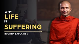 Why Life is Suffering? Buddha Explained | Buddhism in English